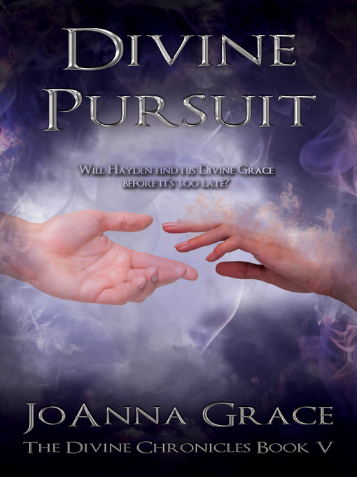 Title details for Divine Pursuit by JoAnna Grace - Available